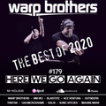 Warp Brothers - Here We Go Again Radio #179