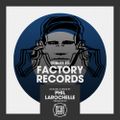 Tribute to FACTORY RECORDS - Selected by Phil Larochelle
