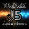 Trance classics - The remixes Mixed by JohnE5