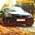 Dj Kriss Latvia - russian mix 2018.  vol.13 DEEP VERSION