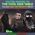 COOL KIDS TABLE #23 - JULY 20TH 2021