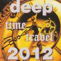 Deep Records - The Time Travel 2012