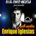 Dj El Chico Mezcla Enrique Iglesias Solo Exitos.mp3