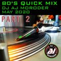 80's Quick Mix AJ Moroder Part 2