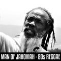 Positive Thursdays episode 756 - Man Of Jahoviah - 80s Reggae (3rd December 2020)