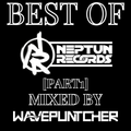 Best of Neptun Records [Part 1] mixed by Wavepuntcher
