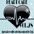 HEART CARE VOL.28 - Mixed by DjA