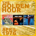 GOLDEN HOUR : APRIL 1976