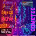 Screw The Dance Now Vol.308. mixed by ComeTee (2020)