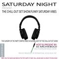 The Chill Out-Saturday Vibes Mix.43 Mixed By Dj Archiebold