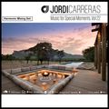 JORDI CARRERAS  - Music For Special Moment Vol.22
