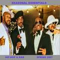 Seasonal Essentials: Hip Hop & R&B - 2007 Pt 2: Spring