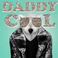DADDY - cool  (welcome party)