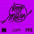 Dan Aux Presents: Keep It Movin' #195