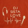 Bringing the Heat with DJ SISTA LOVE 1-3-21