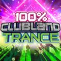 100% Clubland Trance CD 4