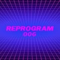 REPROGRAM 006