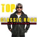 Top Classic Rock Session by DJ Ashton Aka Fusion Tribe