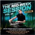 The Mid-Week Session Vol. 24 (Part One)