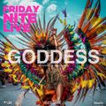 Friday Nite Live x Goddess: The Women Of Soca