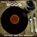 DJ Bacon Mega Dance Nonstop 2005 vol. 1