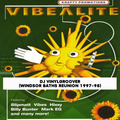 VIBEALITE WINDSOR BATHS REUNION 1997-98 DJ VINYLGROOVER