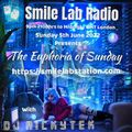 The Euphoria of Sunday with DJ MickyTek on Smile Lab Radio 05-06-2022