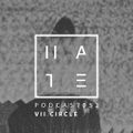 VII Circle - HATE podcast 052