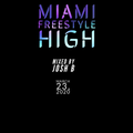 Miami Freestyle  High !