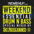 The Mashup Weekend Essentials Best of 2022 - Drum N Bass Special Mixed By So Acclaimed