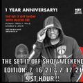 THE SET IT OFF SHOW WEEKEND EDITION ROCK THE BELLS RADIO SIRIUS XM 7/16/21 & 7/17/21 1ST HOUR