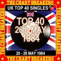 UK TOP 40 : 20-26 MAY 1984 - THE CHART BREAKERS