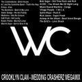 Crooklyn Clan - Wedding Crasherz Megamix