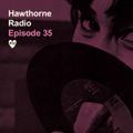 Hawthorne Radio Episode 35 (09/04/2018)