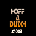 Hoff & Dutch Radio #002