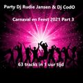 Party Dj Rudie Jansen & Dj CoDo presents Carnaval en Feest 2021 deel 3