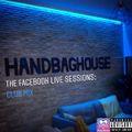 Handbag House - Facebook Live Sessions: Club Mix