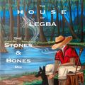 The H O U S E of Legba Presents : The Stones & Bones Mix (29Jan22/17Feb23)
