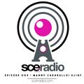 SCE RADIO - Episode 004 - Manny Caraballo |DJ Inf