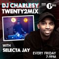 Selecta Jay's BBC Radio 1xtra Mix - Dj Charlsey #Twenty2Mix