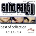 Soho Party feat. Betty Love - Best Of Collection (1993 - 1998) (2008)