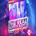 The Best Remixes Of The Real Booty Babes // 100% Vinyl // 2005-2008 // Mixed By DJ Goro