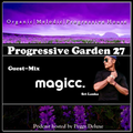 Progressive Garden #27 | Guest-Mix by MAGICC (Sri Lanka)