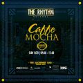 Caffé Mocha #256 feat. Dylan-S & EUGGY - TheRhythmNairobiShowcase