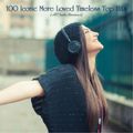 50 Iconic More Loved Timeless Top Hits (All Tracks Remastered) - Part 1