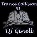 Trance Collision Session 51 Mixed by DJ Ginell