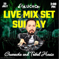 Dj Lucho - LIVE MIX SET - GUARACHA AND TRIBAL HOUSE - from 07-23-23