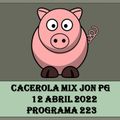 Cacerola Mix Jon PG 12 Abril 2022