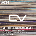 Christian Vogel - From Electro & House To Techno & Deep Sounds Vinyl DJ Mix Part I