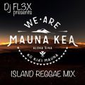 Island Reggae Mix (We Are Mauna Kea) 2019